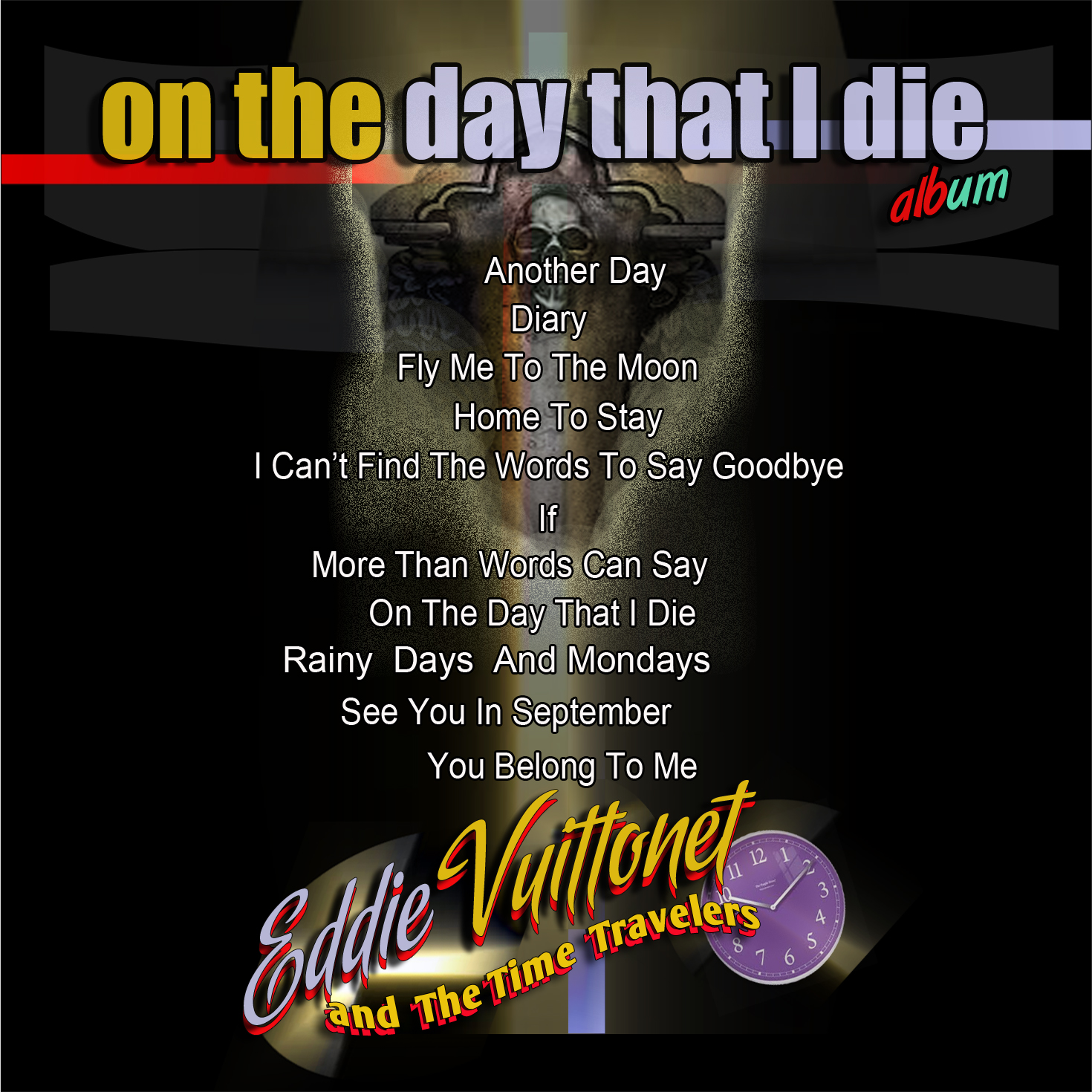 ON THE DAY I DIE - EDDIE VUITTONET